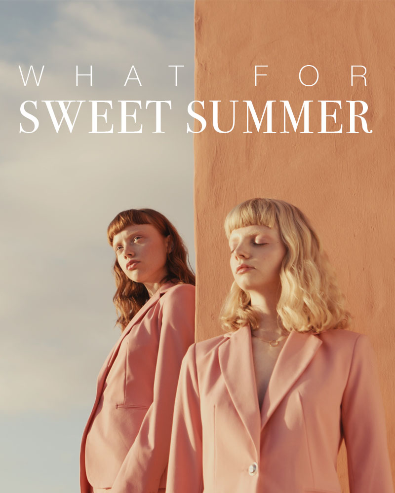 What For SS19 Sweet Summer